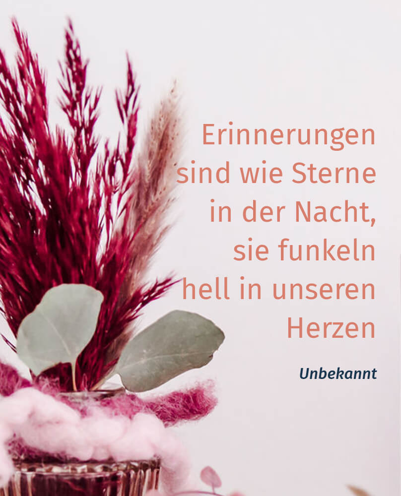 Bestattungshaus Frank | Erinnerungen sind wie Sterne in der Nacht, sie funkeln hell in unseren Herzen. Verfasser unbekannt.